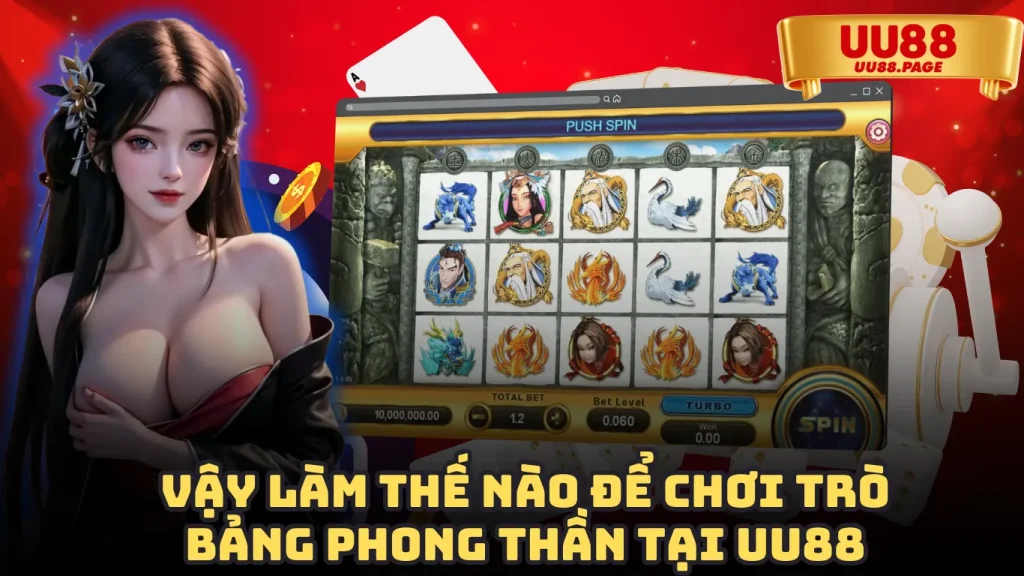 Cách chơi game Bảng Phong thần UU88 - Tuyệt đỉnh Nổ Hũ